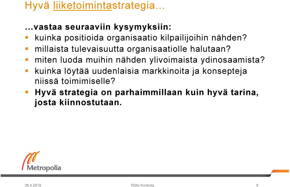 miten luoda muihin nähden ylivoimaista ydinosaamista?