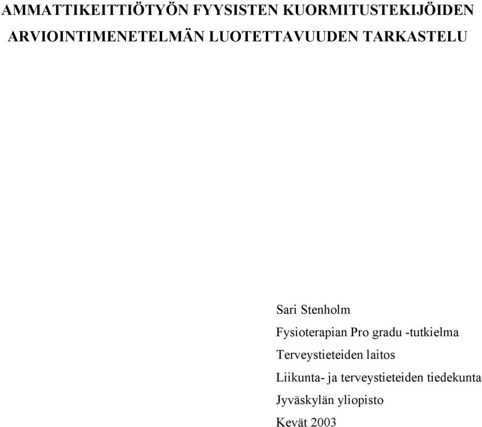 Fysioterapian Pro gradu -tutkielma Terveystieteiden laitos