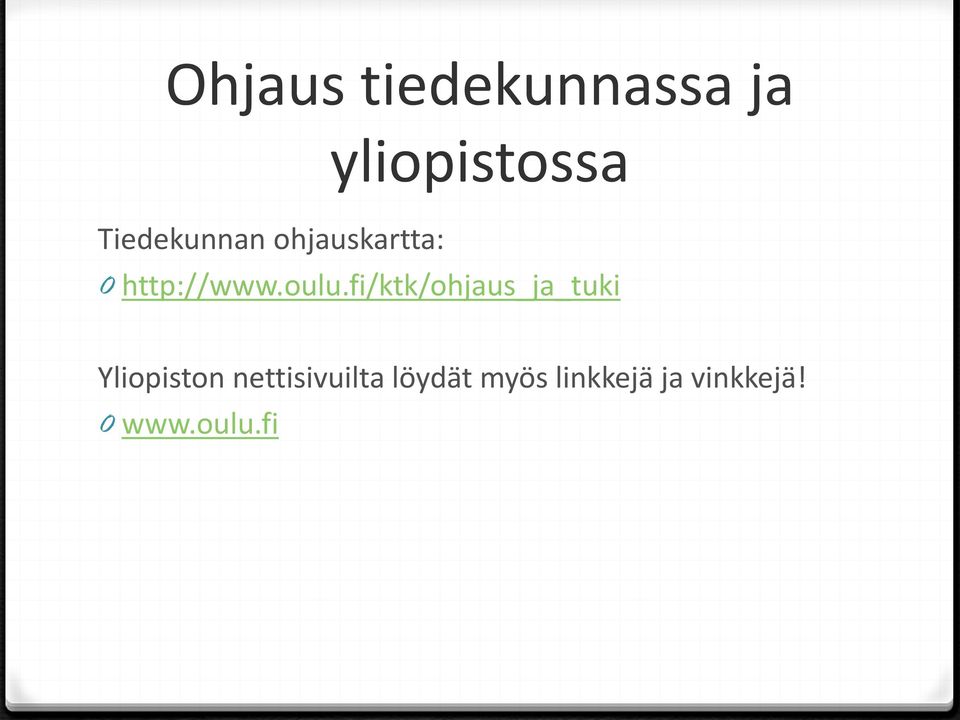 fi/ktk/ohjaus_ja_tuki Yliopiston