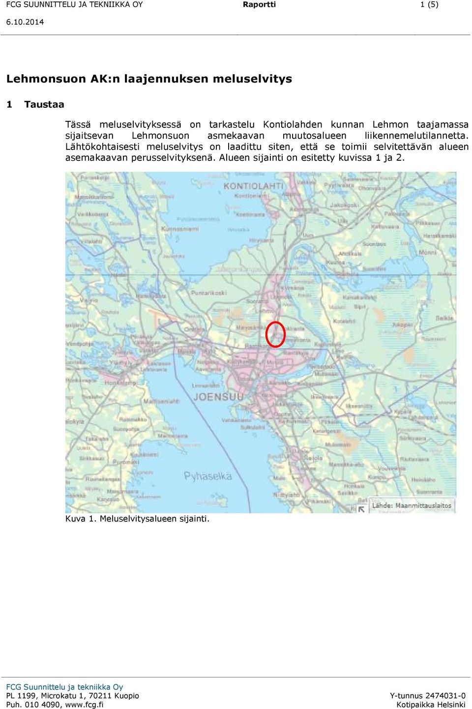 Lehmonsuon asmekaavan muutosalueen liikennemelutilannetta.