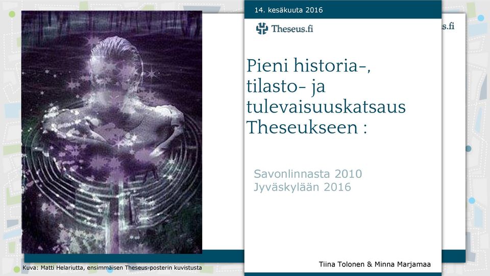 Savonlinnasta 2010 Jyväskylään 2016