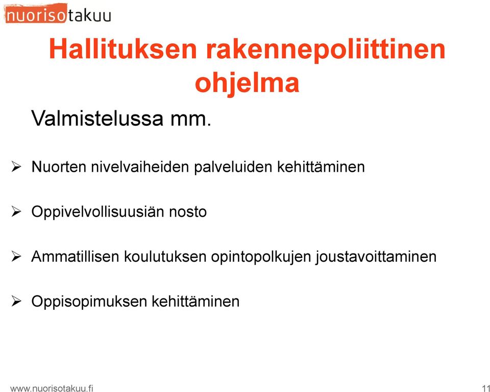 Oppivelvollisuusiän nosto Ammatillisen koulutuksen