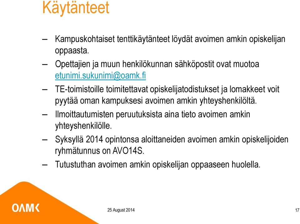 fi TE-toimistoille toimitettavat opiskelijatodistukset ja lomakkeet voit pyytää oman kampuksesi avoimen amkin yhteyshenkilöltä.