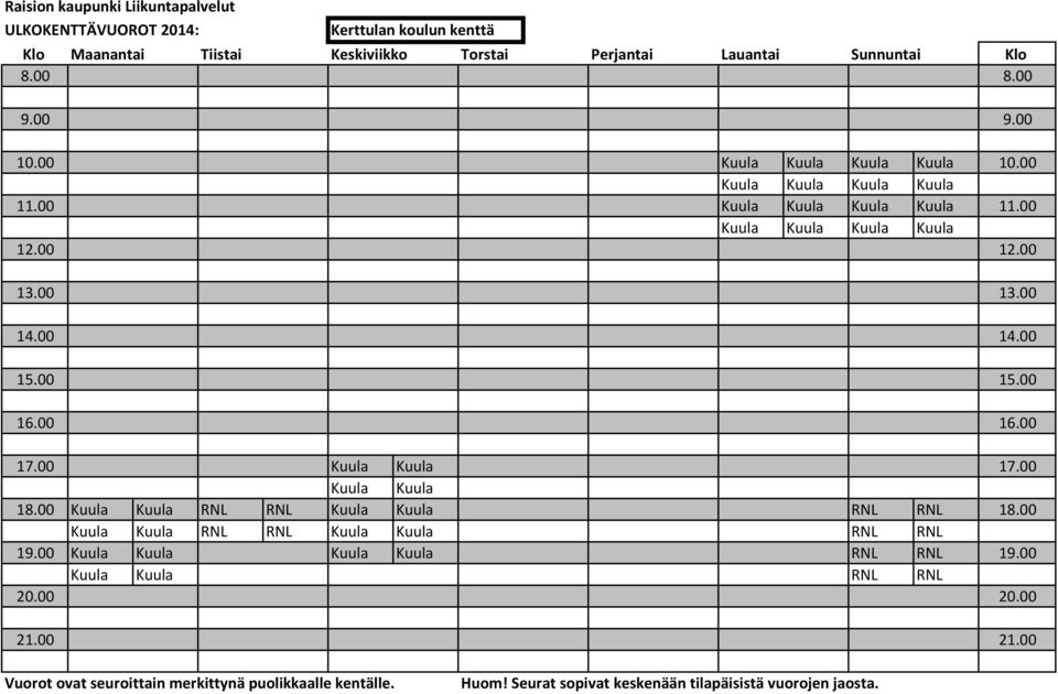 00 Kuula Kuula 17.00 Kuula Kuula 18.00 Kuula Kuula Kuula Kuula 18.