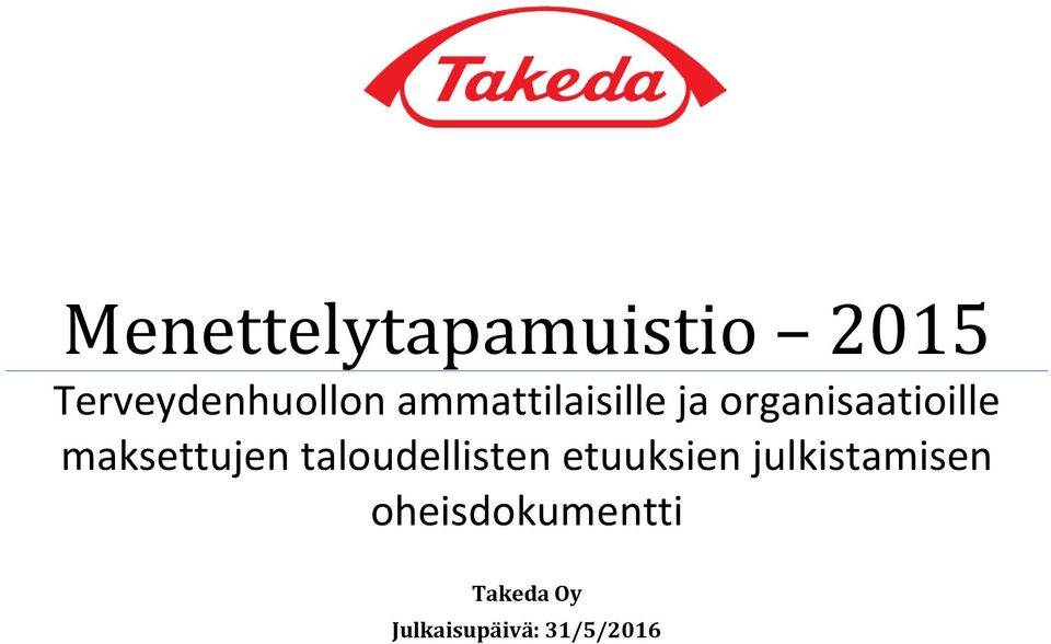 maksettujen taloudellisten etuuksien