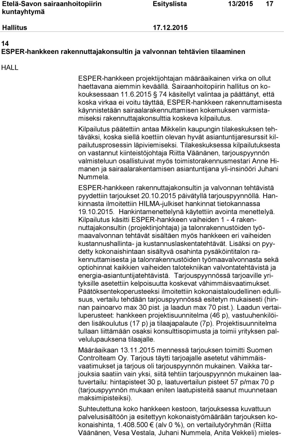 Sairaanhoitopiirin hallitus on kokouksessaan 11.6.