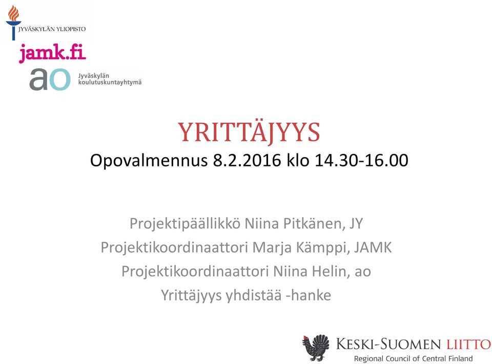 Projektikoordinaattori Marja Kämppi, JAMK