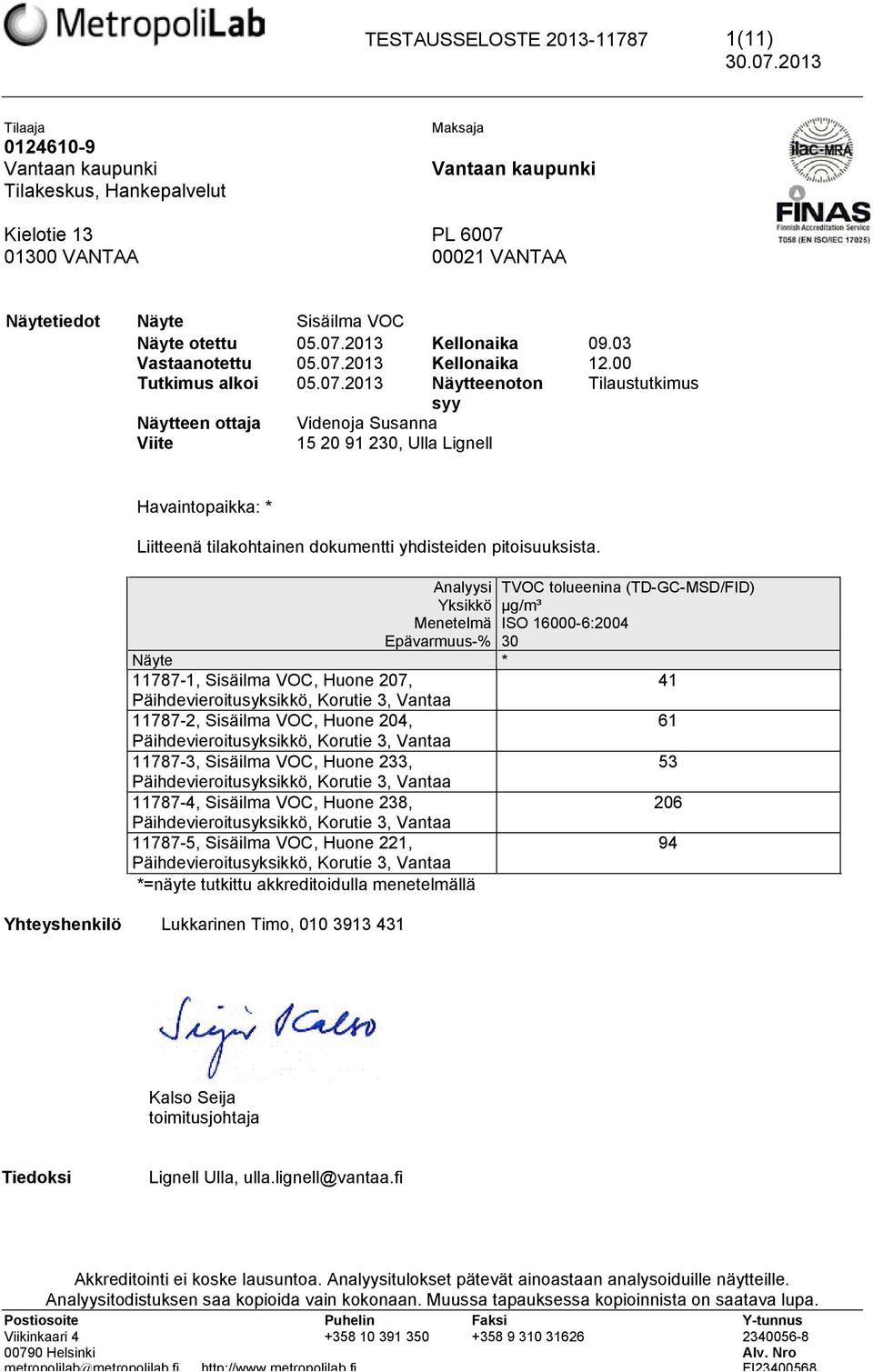 2013 Kellonaika 09.03 Vastaanotettu 05.07.