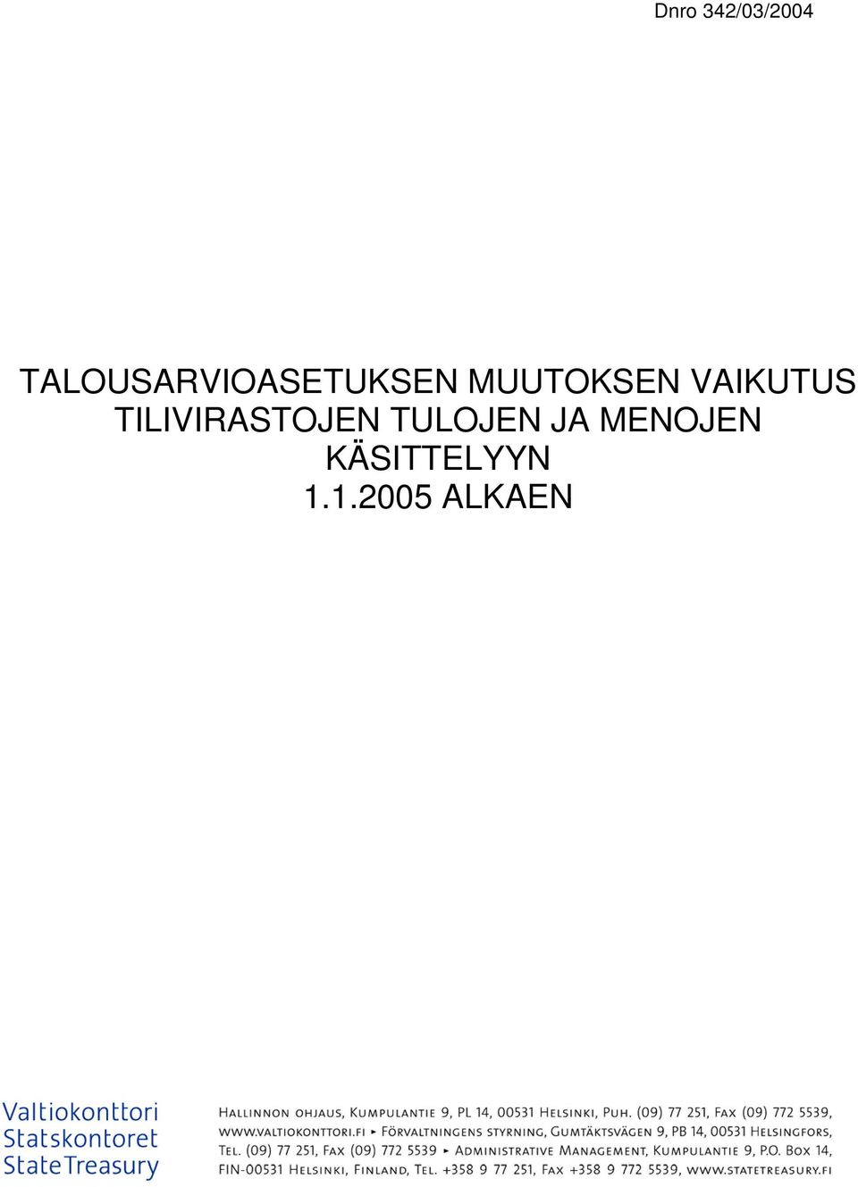 MUUTOKSEN VAIKUTUS