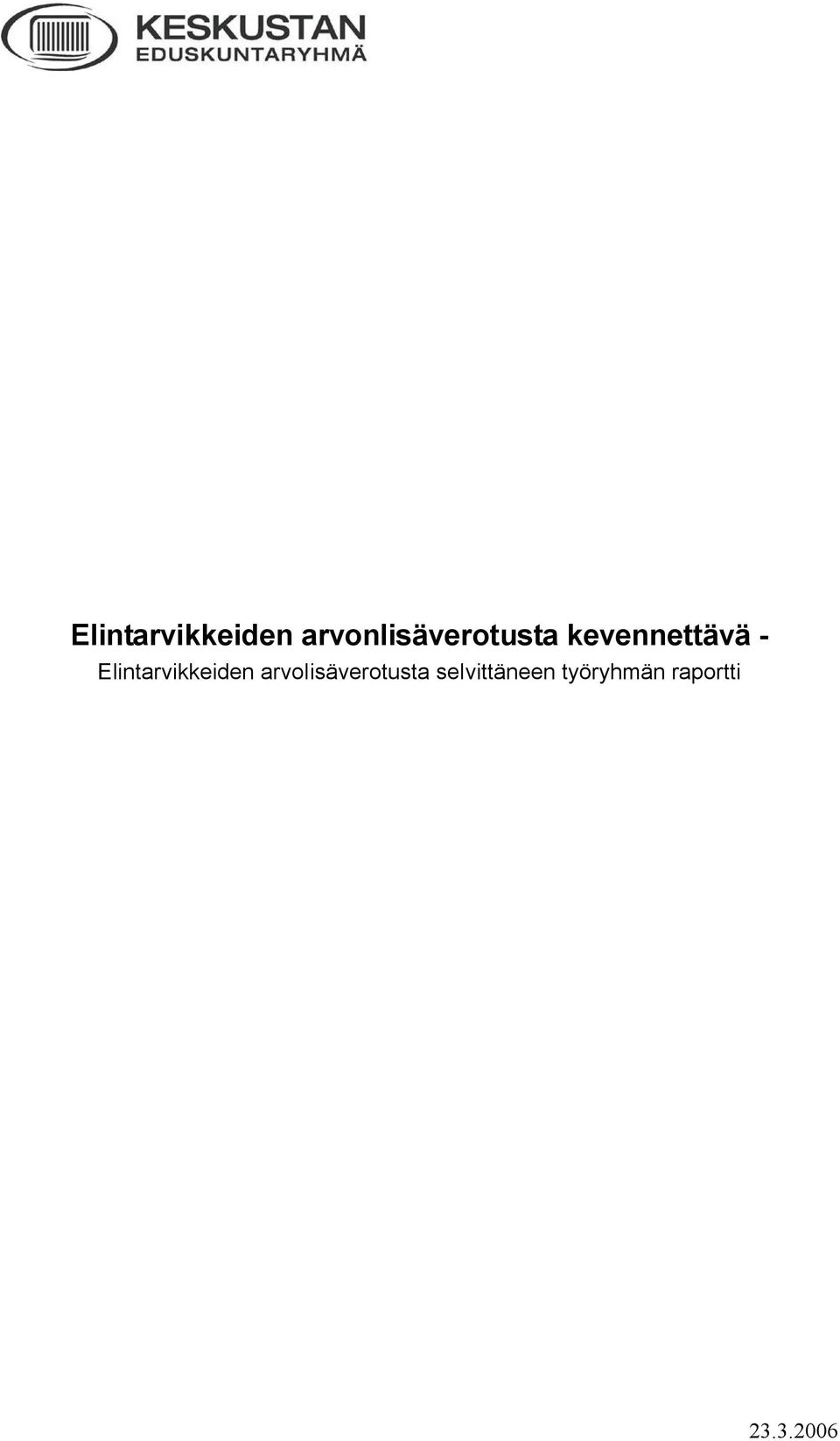 arvolisäverotusta selvittäneen