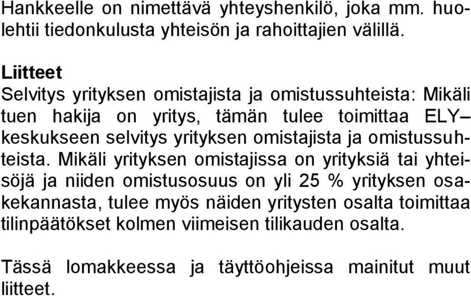 yrityksen omistajista ja omistussuhteista.