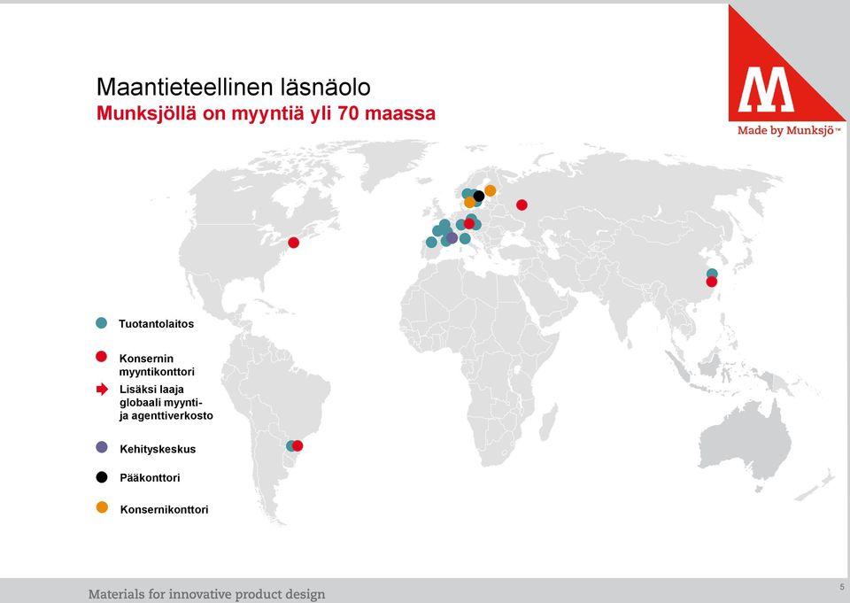 myyntikonttori Lisäksi laaja globaali myyntija