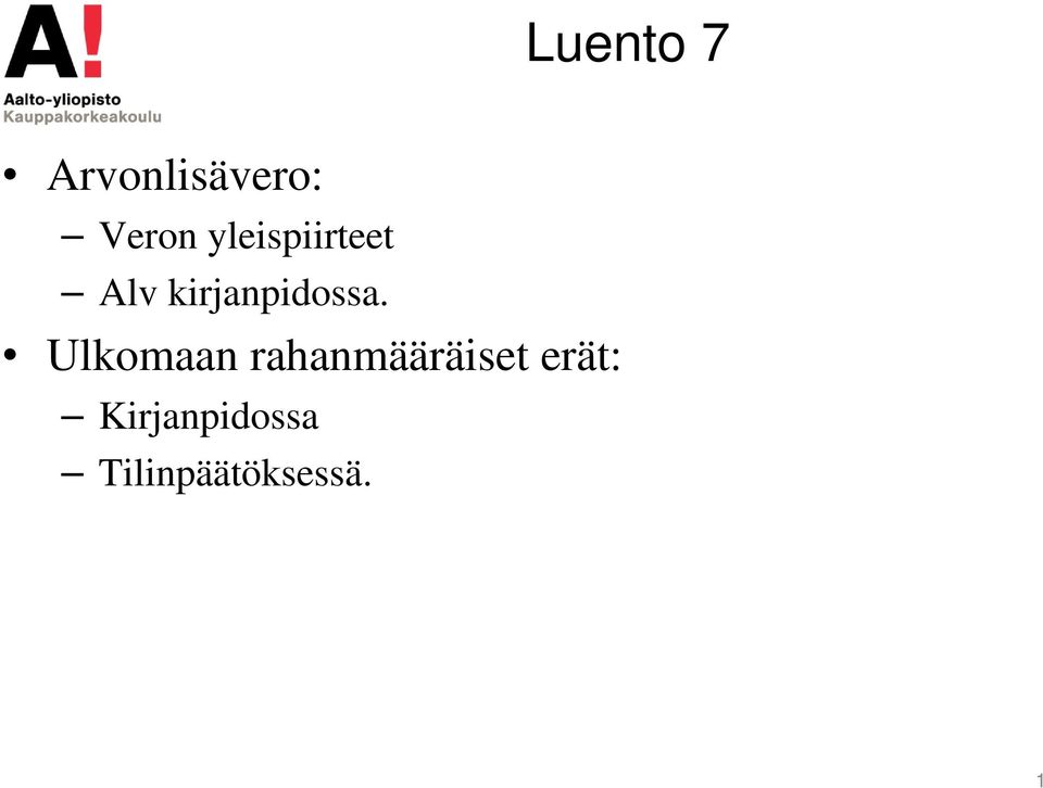 Ulkomaan rahanmääräiset erät: