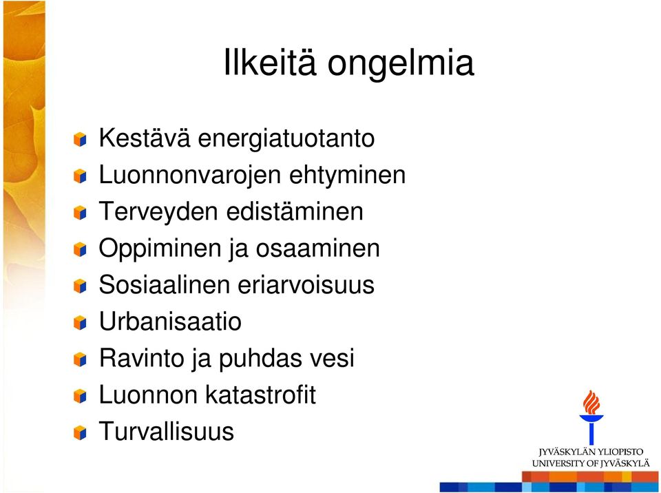 Oppiminen ja osaaminen Sosiaalinen eriarvoisuus