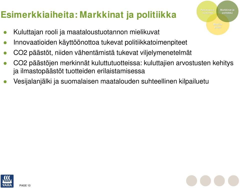 viljelymenetelmät CO2 päästöjen merkinnät kuluttutuotteissa: kuluttajien arvostusten kehitys ja