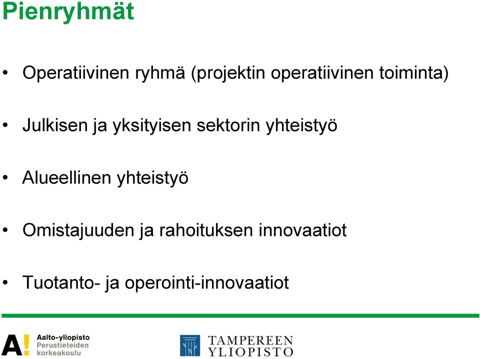 sektorin yhteistyö Alueellinen yhteistyö