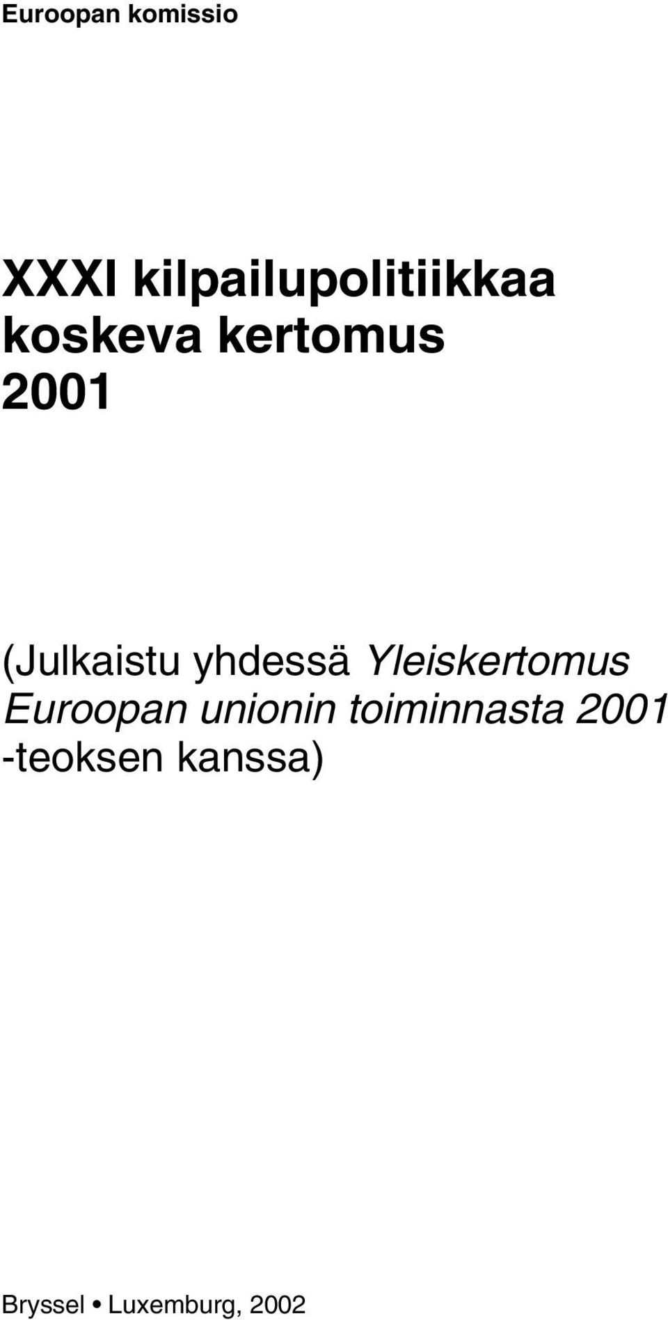 Yleiskertomus Euroopan unionin toiminnasta