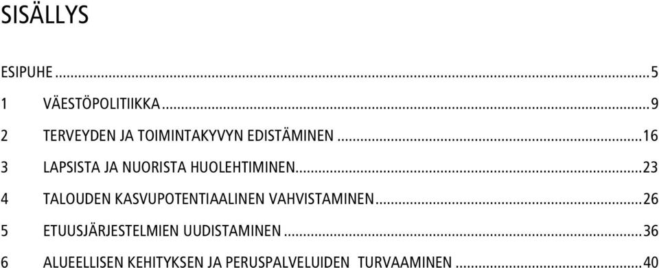 ..16 3 LAPSISTA JA NUORISTA HUOLEHTIMINEN.