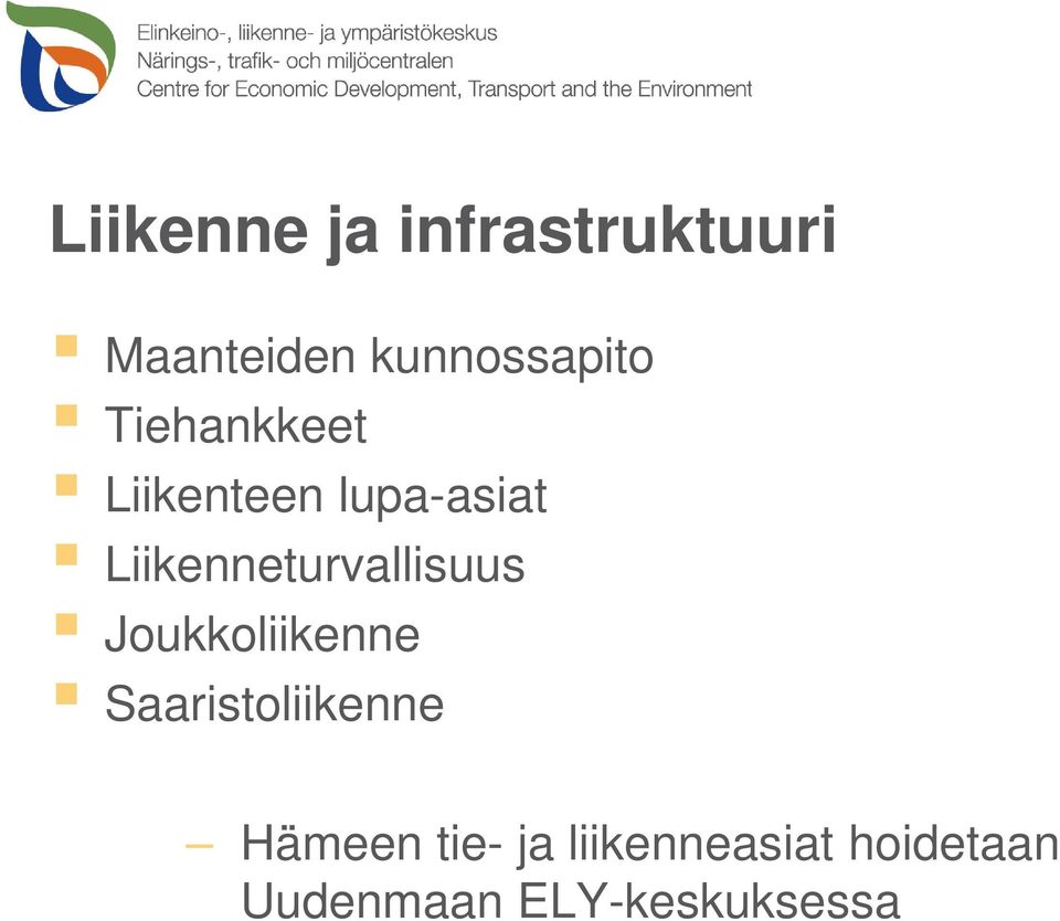 Liikenneturvallisuus Joukkoliikenne