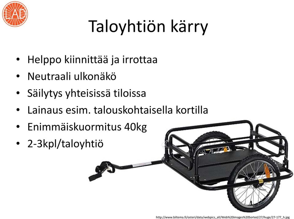 talouskohtaisella kortilla Enimmäiskuormitus 40kg 2