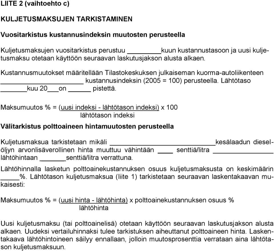 Lähtötaso kuu 20 on pistettä.