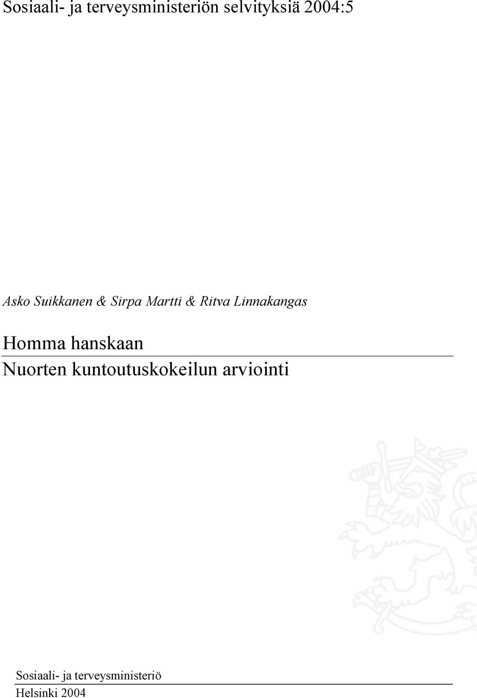 Linnakangas Homma hanskaan Nuorten