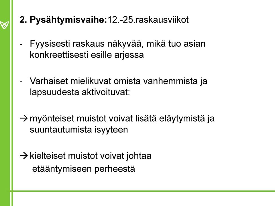 esille arjessa - Varhaiset mielikuvat omista vanhemmista ja lapsuudesta