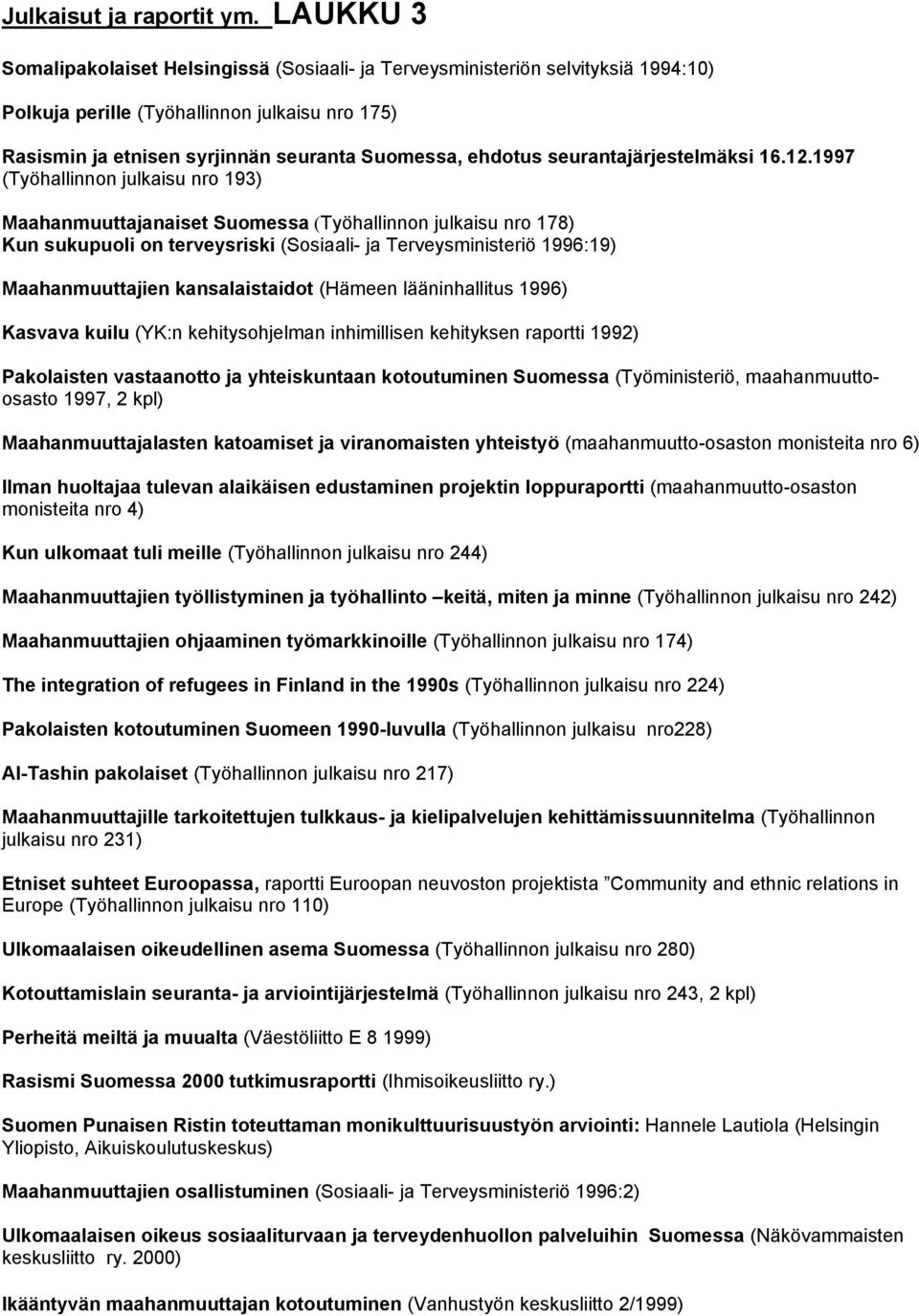 seurantajärjestelmäksi 16.12.