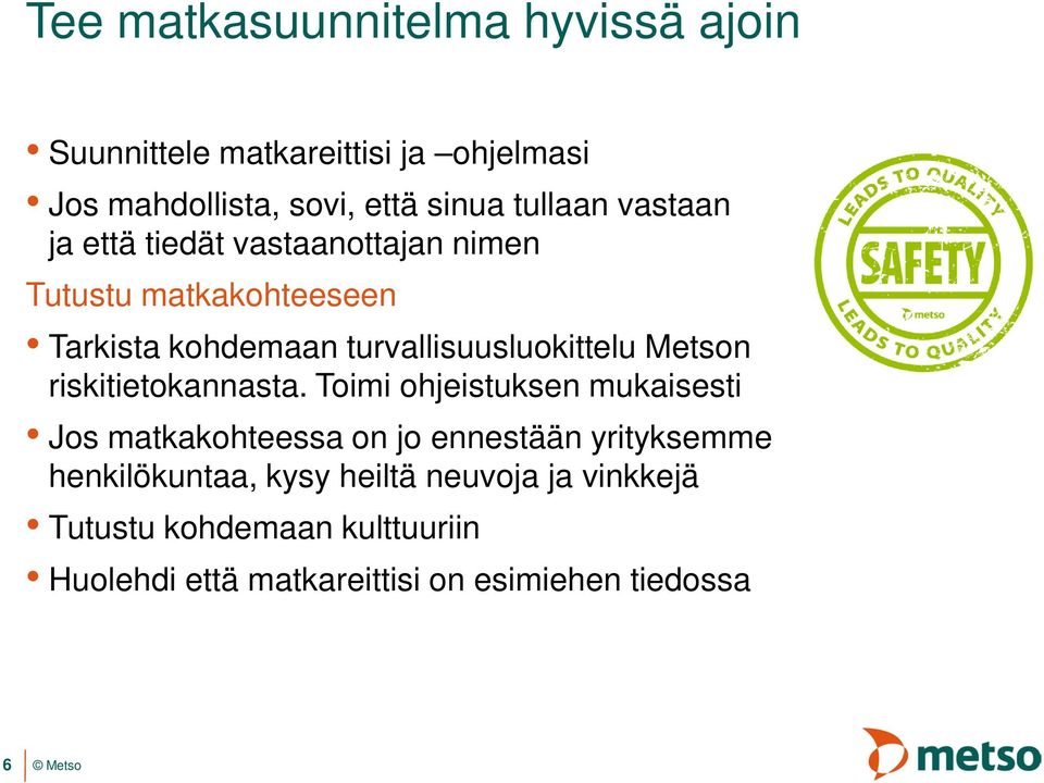 turvallisuusluokittelu Metson riskitietokannasta.