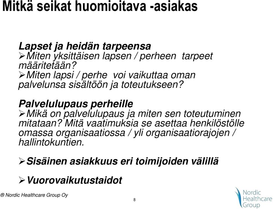 Palvelulupaus perheille Mikä on palvelulupaus ja miten sen toteutuminen mitataan?