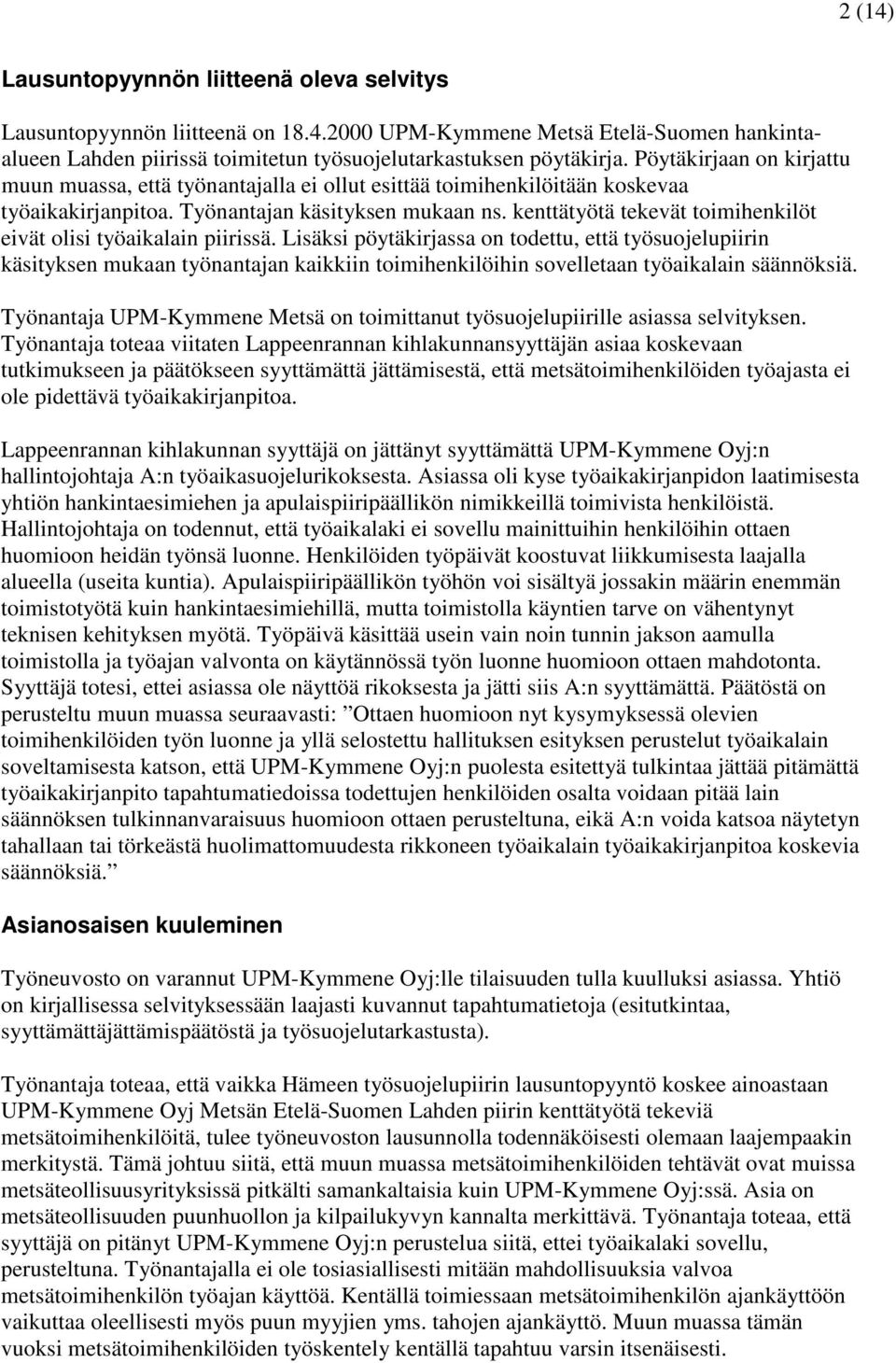 kenttätyötä tekevät toimihenkilöt eivät olisi työaikalain piirissä.