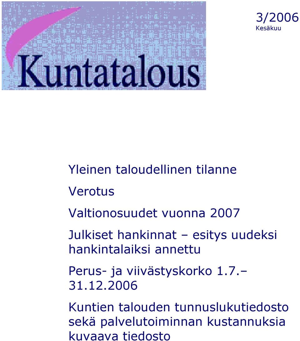 hankintalaiksi annettu Perus- ja viivästyskorko 1.7. 31.12.