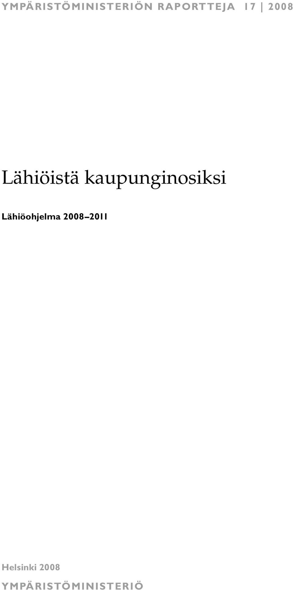 kaupunginosiksi Lähiöohjelma