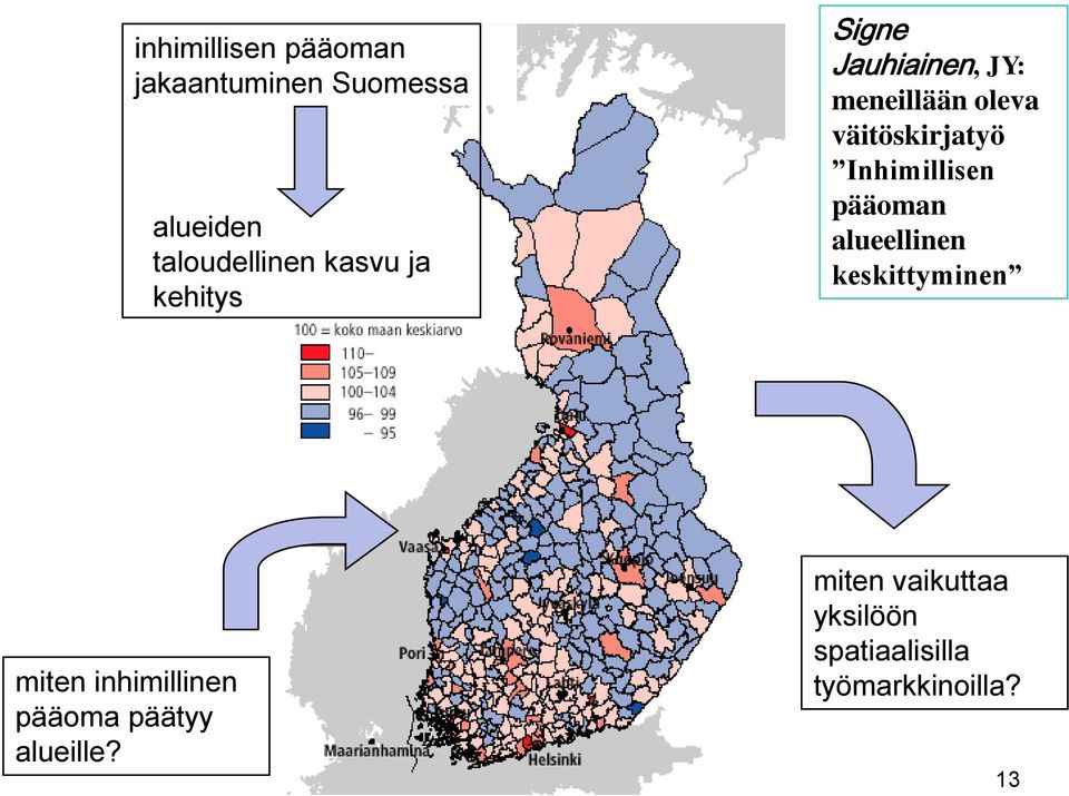 Inhimillisen pääoman alueellinen keskittyminen miten inhimillinen