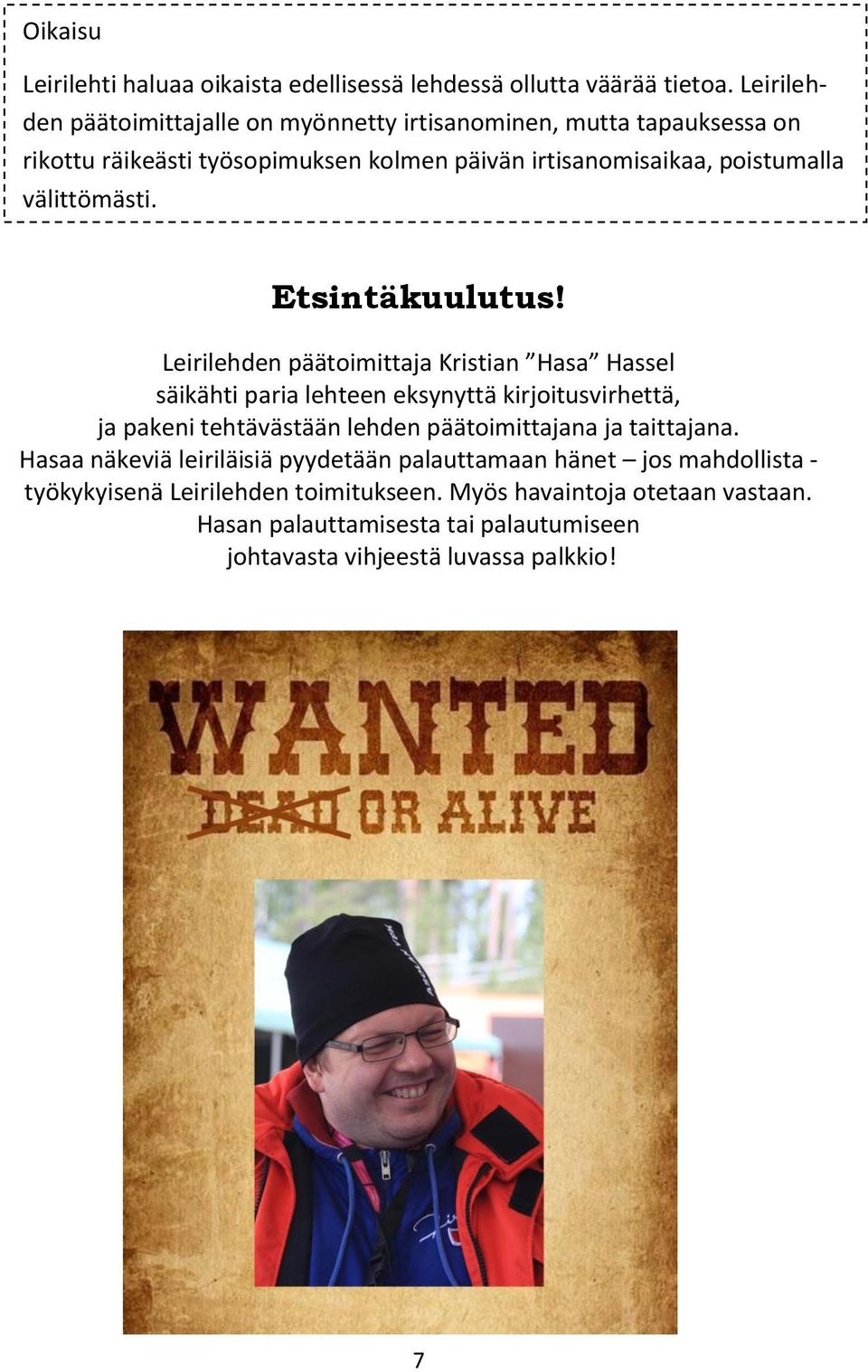 välittömästi. Etsintäkuulutus!