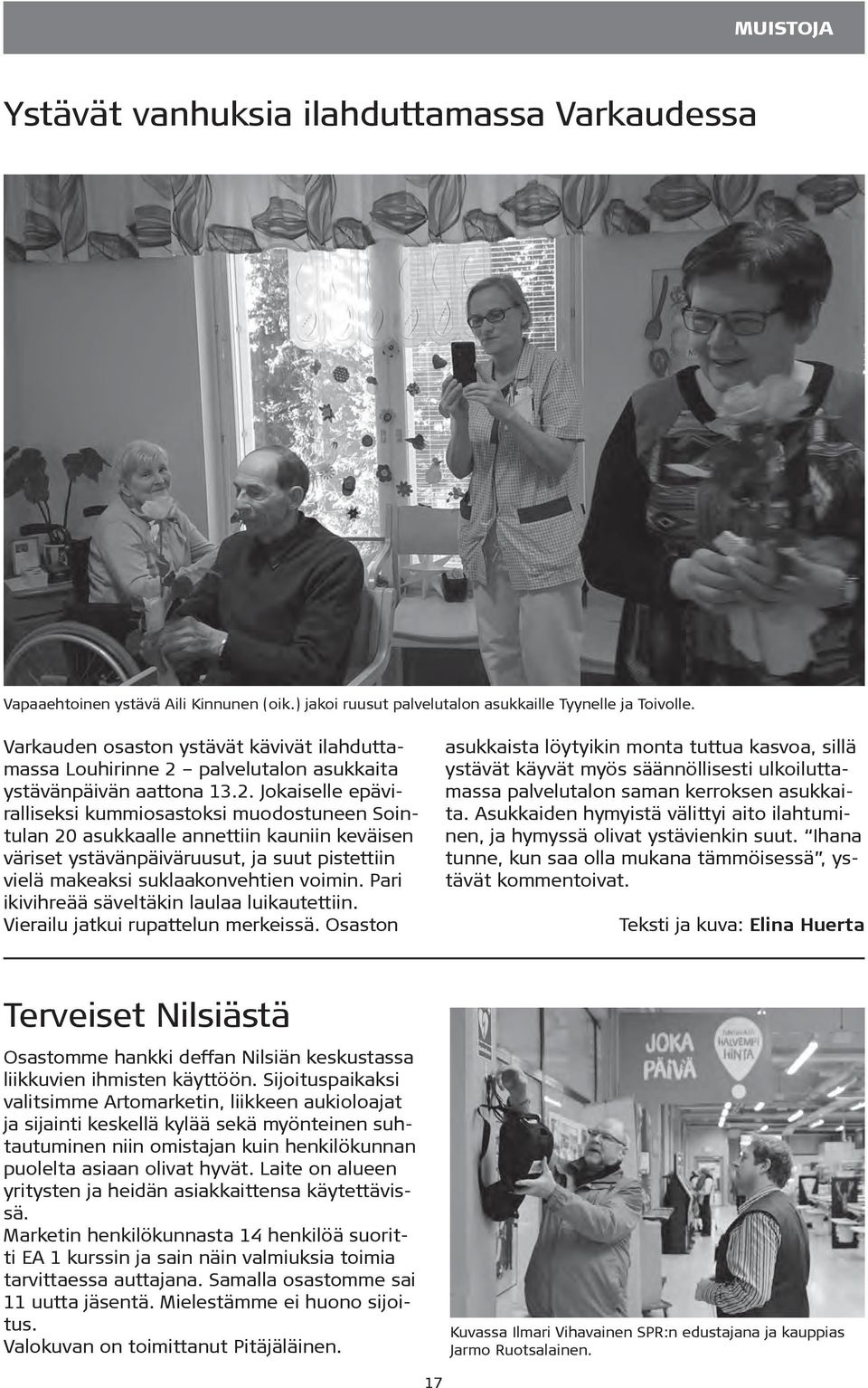palvelutalon asukkaita ystävänpäivän aattona 13.2.