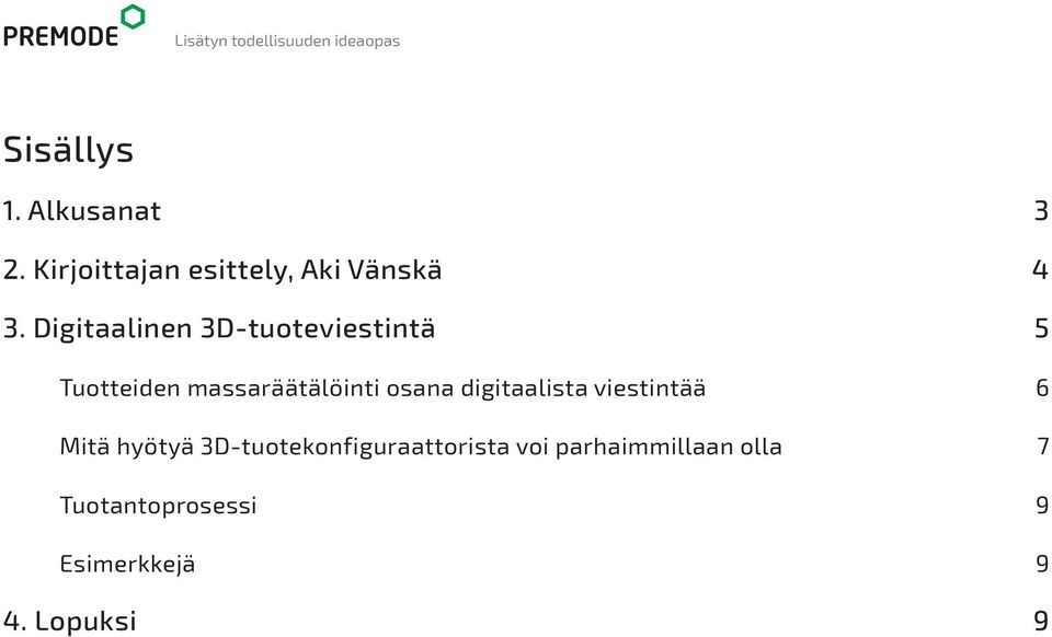 digitaalista viestintää 6 Mitä hyötyä 3D-tuotekonfiguraattorista