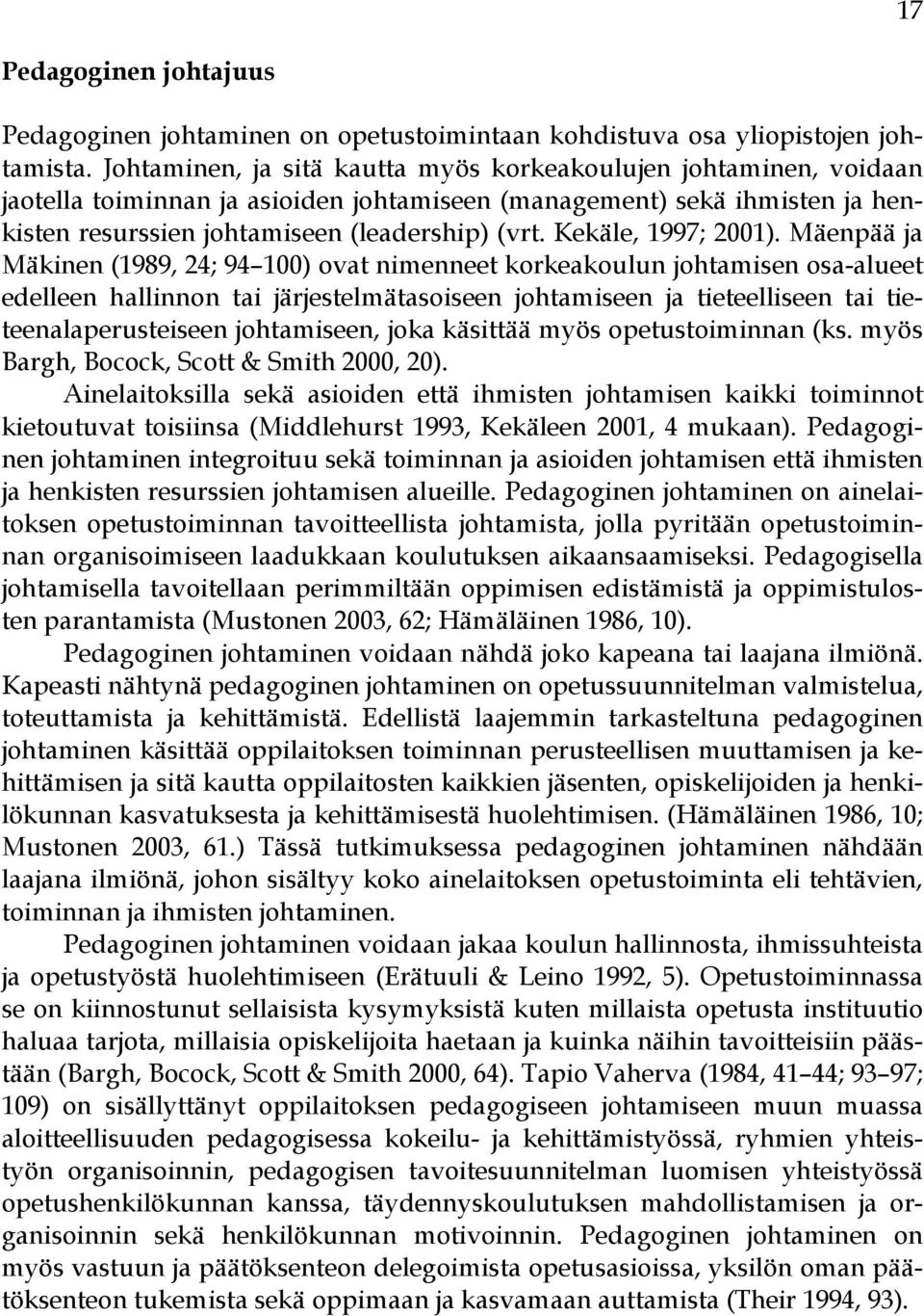 Kekäle, 1997; 2001).