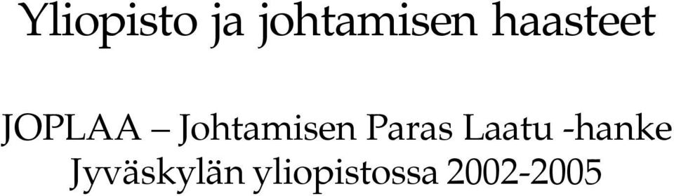 Johtamisen Paras Laatu