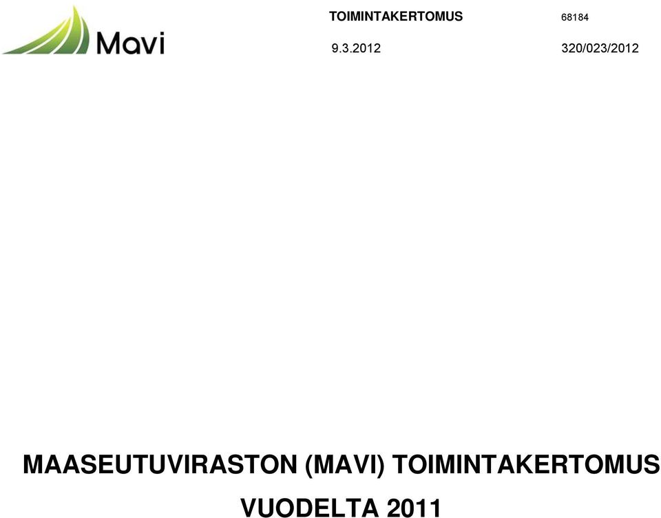 MAASEUTUVIRASTON (MAVI)