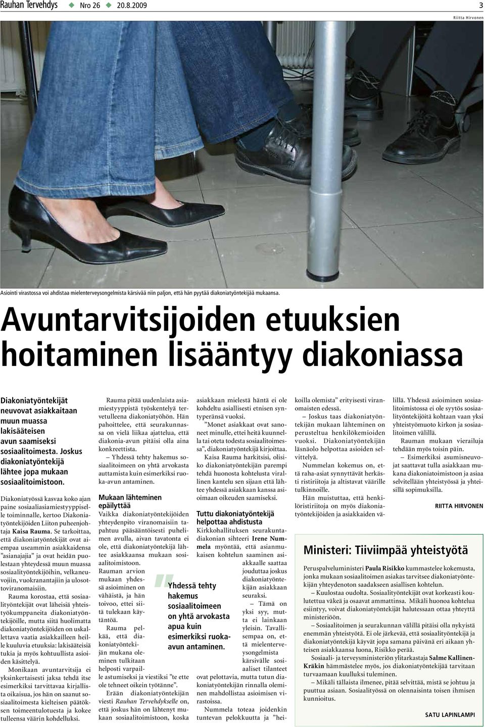 Joskus diakoniatyöntekijä lähtee jopa mukaan sosiaalitoimistoon.