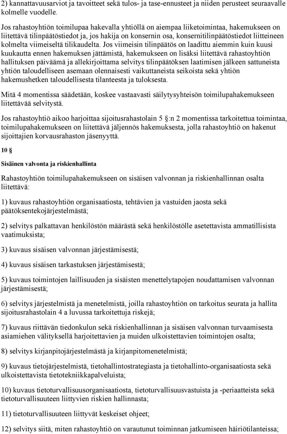 viimeiseltä tilikaudelta.