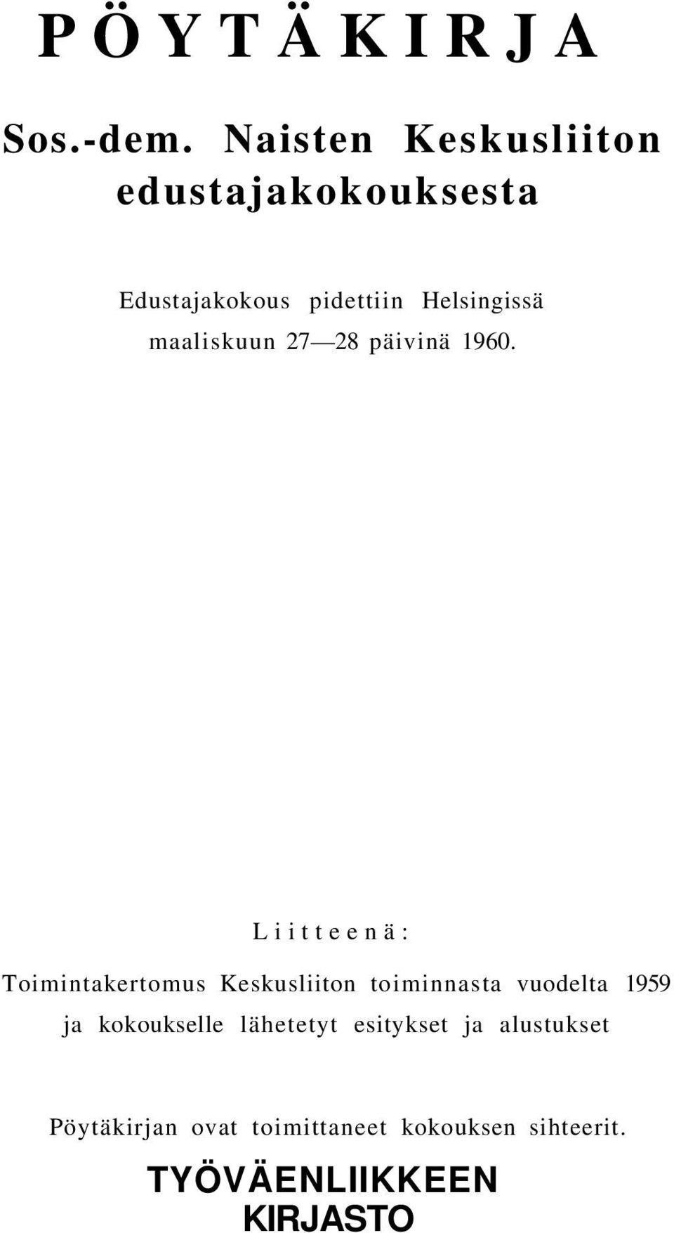 maaliskuun 27 28 päivinä 1960.