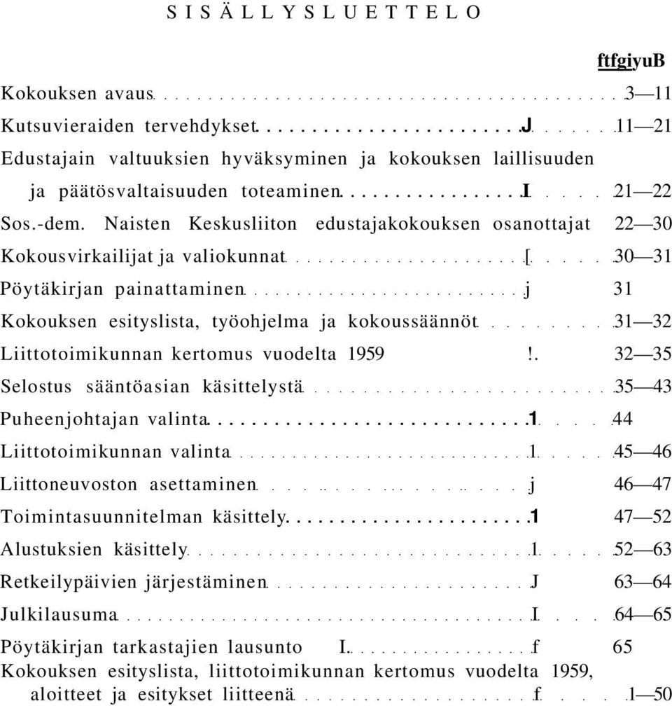 Liittotoimikunnan kertomus vuodelta 1959!