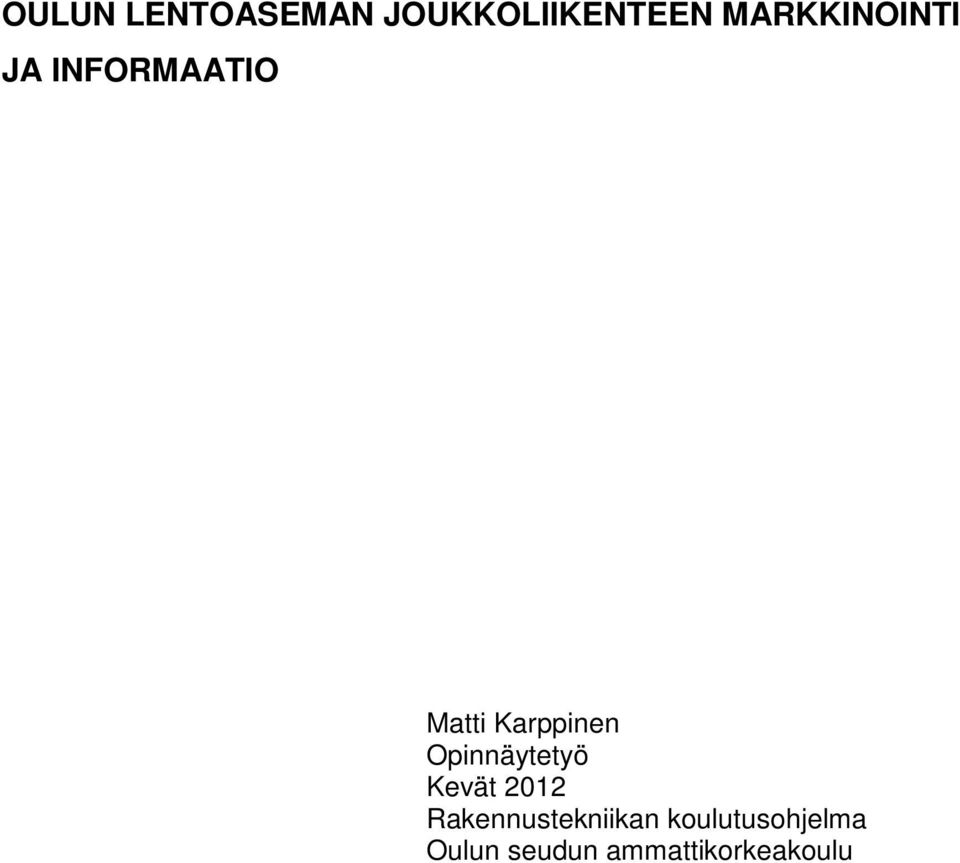 Karppinen Opinnäytetyö Kevät 2012