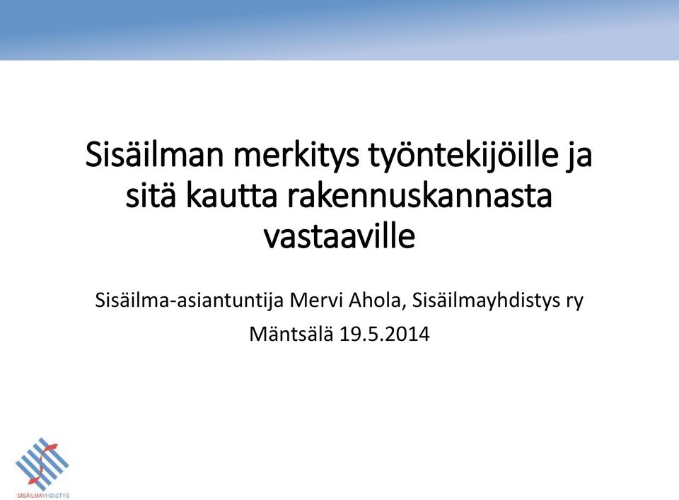 rakennuskannasta vastaaville