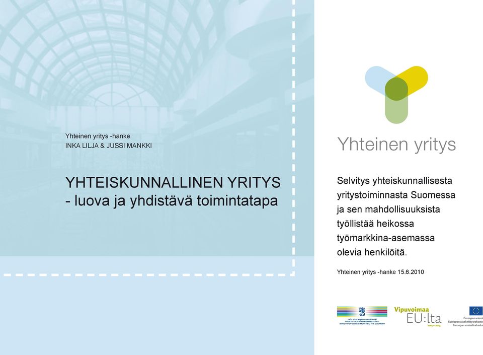 yritystoiminnasta Suomessa ja sen mahdollisuuksista työllistää