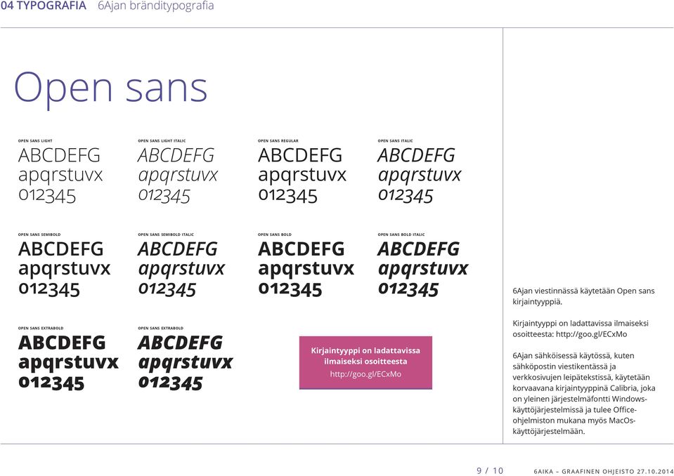 open sans extrabold open sans extrabold Kirjaintyyppi on ladattavissa ilmaiseksi osoitteesta http://goo.gl/ecxmo Kirjaintyyppi on ladattavissa ilmaiseksi osoitteesta: http://goo.