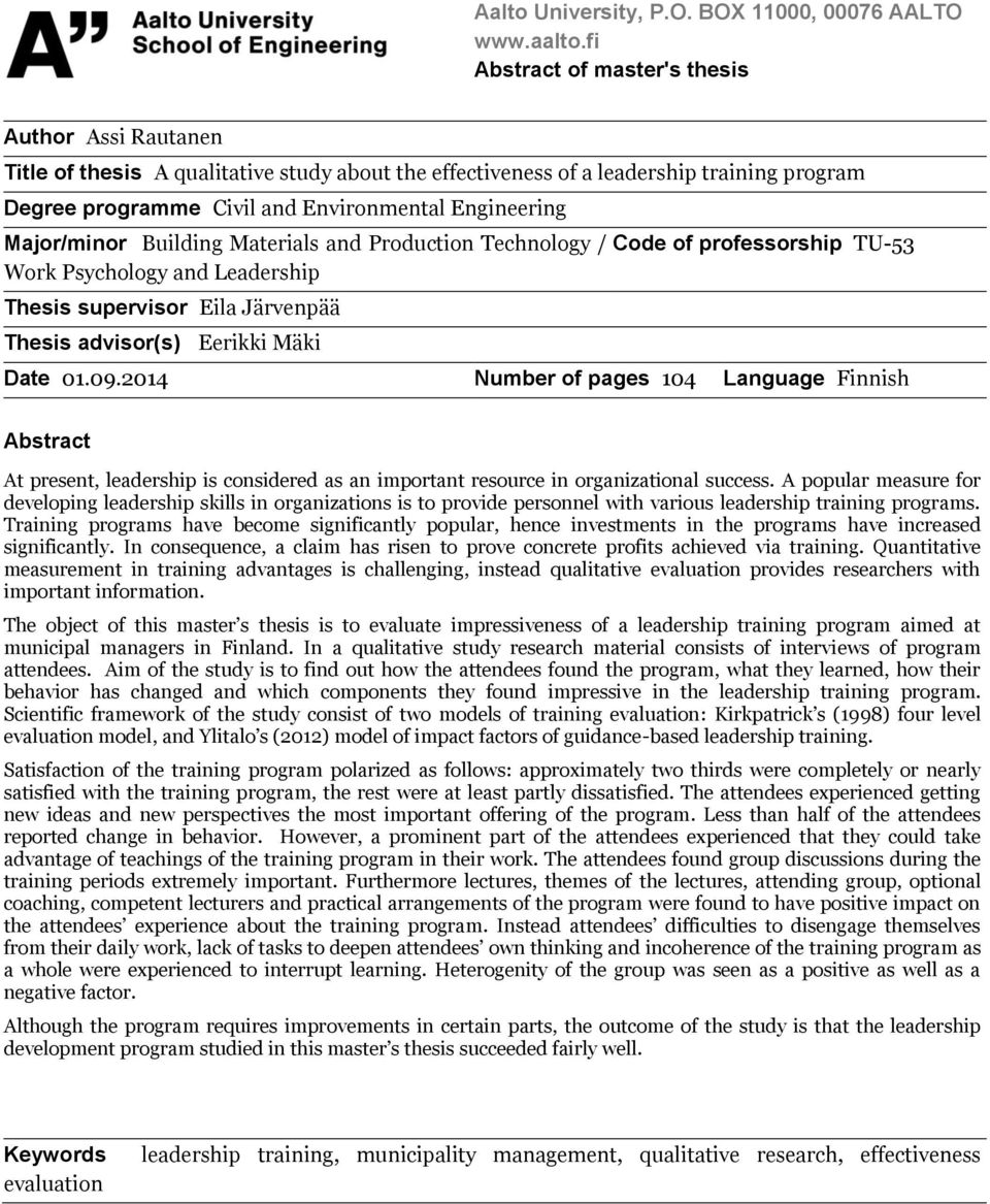 Major/minor Building Materials and Production Technology / Work Psychology and Leadership Thesis supervisor Eila Järvenpää Thesis advisor(s) Eerikki Mäki Code of professorship TU-53 Date 01.09.