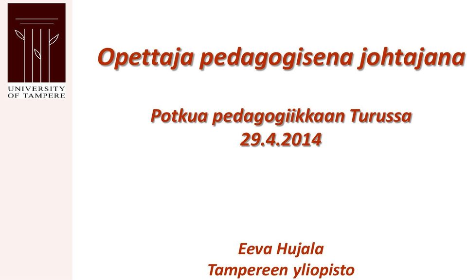 pedagogisena johtajana